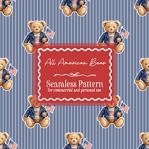 May include: Seamless pattern featuring watercolor teddy bears wearing blue jackets and holding American flags. The bears are set against a blue and white striped background. The text "All American Bear" is displayed in a red frame.