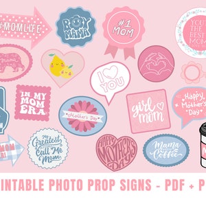 Printable Mother&#39;s Day Photo Prop Signs | Mother&#39;s Day Brunch Party Signs For Photo Booth | Decorations for Mother&#39;s Day, PDF, PNG