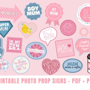 May include: Printable photo booth props for Mother's Day. The props feature pink, blue and white colours with various designs and text, including "#MUMLIFE", "Super Mum", "Boy Mum", "#1 Mum", "You're the Best Mum", "I Love You", "In My Mum Era", "Girl Mum", "Happy Mother's Day", "Mum Needs a Coffee", and more.