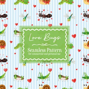 May include: A seamless pattern featuring cartoon insects and red hearts on a light blue striped background. The design includes ants, dragonflies, caterpillars, snails, and grasshoppers. The text "Love Bugs" and "Seamless Pattern" are also present.