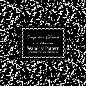 May include: Black and white seamless pattern resembling a composition notebook cover. The design features a speckled texture with irregular white shapes on a black background. A black rectangle with white text reads "Composition Notebook" and "Seamless Pattern for commercial and personal use."