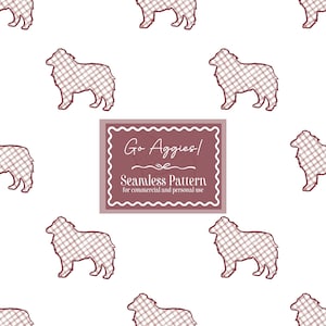 May include: A seamless pattern featuring repeating dog silhouettes in a plaid design. The dogs are in a light brown and white color scheme. The image also includes a rectangular label with the text "Go Aggies!" and "Seamless Pattern".