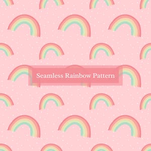 May include: A seamless pattern featuring pastel rainbow arches on a pink background with white polka dots. The text "Seamless Rainbow Pattern" is displayed in a banner across the middle of the image.
