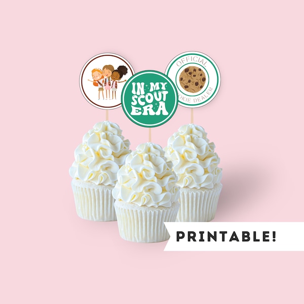 Printable Girl Scouts Troop Cupcake Toppers | In My Scout Era | Girl Scout Cookie Party Decorations | Cookie Dealer | PNG and PDF