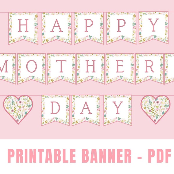 Printable Mother's Day Banner | Instant Download Happy Mother's Day Floral Banner | Mother's Day Decorations from Kids | Gifts for Mom