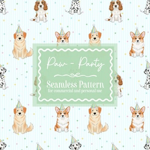 May include: A seamless pattern featuring various dog breeds, including Golden Retrievers, Corgis, and Dalmatians, each wearing a party hat. The background is light blue with vertical stripes and colorful polka dots. The text "Paw - Party" is displayed in a decorative frame.