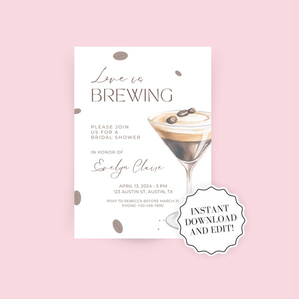 Editable Love Is Brewing Bridal Shower Invitation Template | Instant Download and Edit Coffee and Espresso Martini Theme Bridal Shower