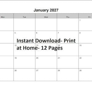 Könnte beinhalten: Ausdruckbarer Kalender für Januar 2027 mit einem Rasterlayout, das die Wochentage anzeigt. Der Text "Instant Download- Print at Home- 12 Pages" ist in der Mitte. Der Kalender ist in Schwarzweiß.