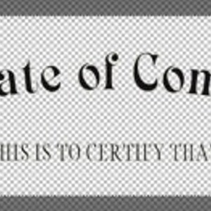 May include: A certificate of completion with the text "This is to certify that" printed below.