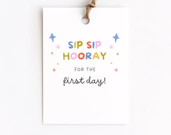 Sip Sip Hooray for the First Day of School Gift Tag for Teacher, Attach to Drink, Coffee, Soda, Sparkling Water, 1st Day Teacher Gift Basket