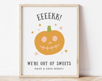 Halloween Out of Candy Sign for Trick or Treaters, Eek We're Out of Sweets Sign, Front Porch Minimal Simple Pumpkin Sign, Instant Download