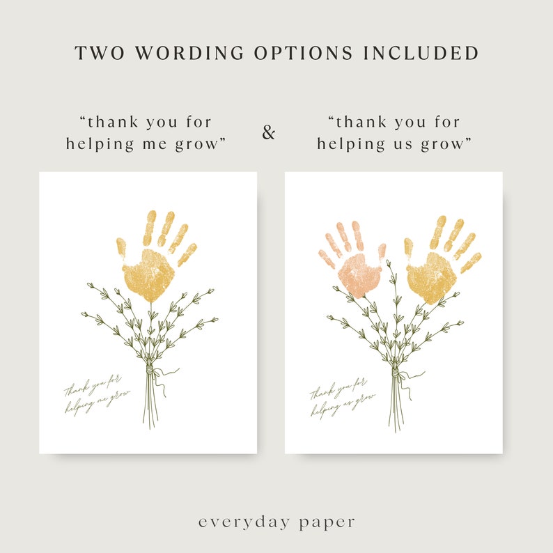 May include: Two printable cards with handprint designs. The cards feature the text "thank you for helping me grow" and "thank you for helping us grow".
