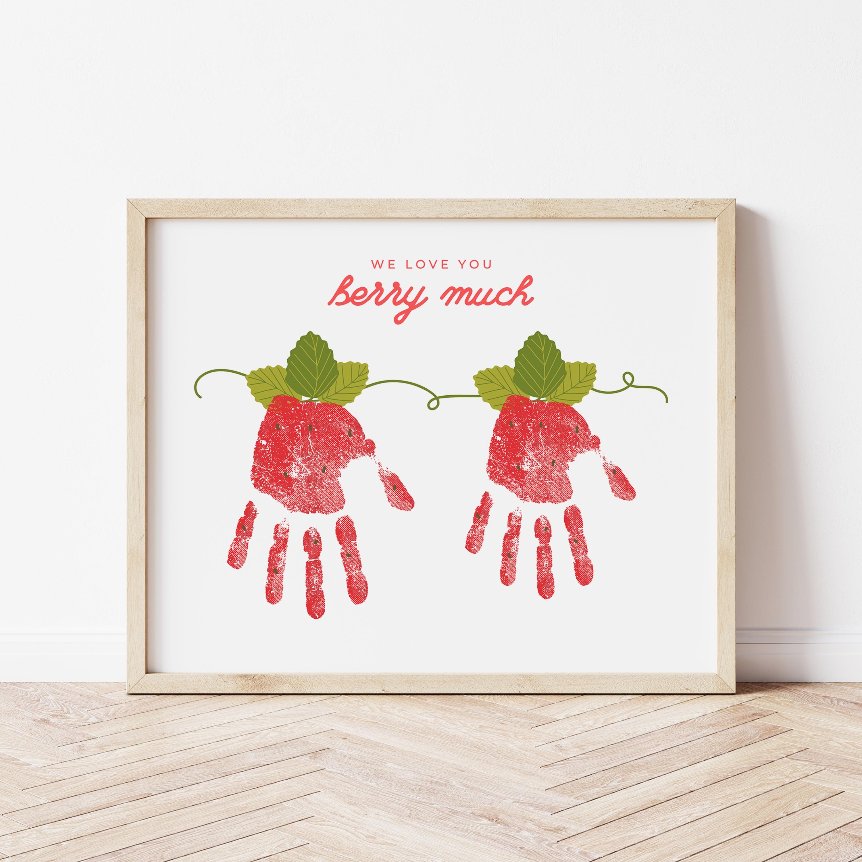Berry Much Strawberry Handprint Art for Two Handprints We Love You…