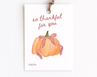 Thankful For You Pumpkin Gift Tags, Fall Watercolor Pumpkin Pink Bow, Autumn Tags for Friendsgiving, Teacher, Coworker, Neighbor, or Friend