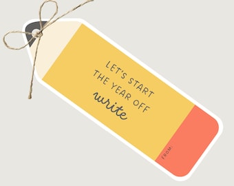 Let's Start The Year Off Write, Pencil Gift Tags, First Day of School Teacher Gift Basket Tag, Attach to School Supplies or Gift Card