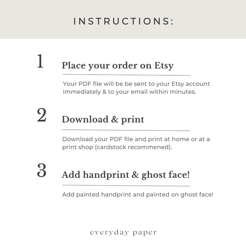 Puede incluir: Instrucciones para un proyecto de manualidades sobre un fondo crema. El texto incluye los pasos: Haz tu pedido en Etsy, Descarga e imprime, y &iexcl;A&ntilde;ade huella de mano y cara de fantasma! La marca "everyday paper" est&aacute; en la parte inferior.