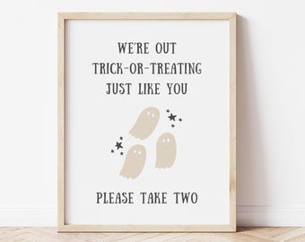Please Take Two Halloween Sign for Trick or Treaters, We're Out Trick or Treating Just Like You Take 2, Candy Bowl Sign 8x10, 8.5x11, A4