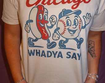 Camiseta "Hey Chicago Whadya Say": Camiseta de béisbol vintage de los Cubs