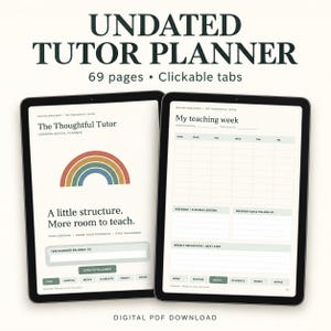 Op de afbeelding: Een ongedateerde digitale tutorplanner met 69 pagina's en klikbare tabbladen, weergegeven op twee tabletschermen. De omslag bevat een regenboogafbeelding en de tekst 'The Thoughtful Tutor'. Het tweede scherm toont een weekschema-sjabloon met de titel 'My teaching week'.