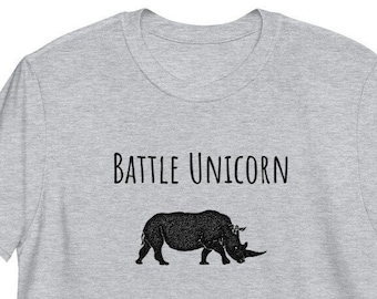 Battle Unicorn T-shirt, Rhinoceros T-shirt, Sarcastic T-shirt, Funny Animal T-shirt, Unicorn T-shirt, Unicorns