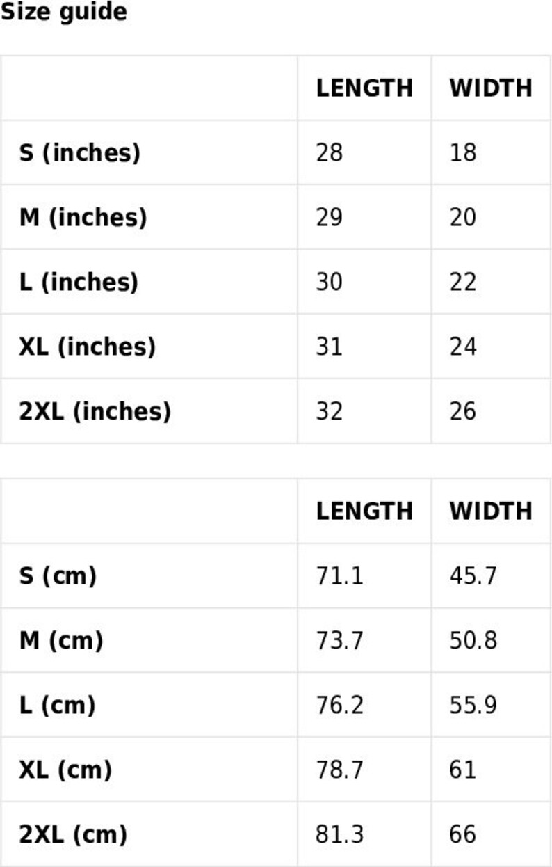 May include: Size guide for a garment with measurements in inches and centimetres. The table shows the length and width of the garment in inches and centimetres for sizes S, M, L, XL, and 2XL.