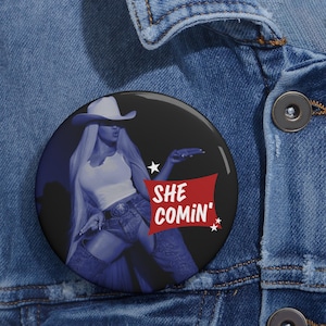 カウボーイ・カーターのピンボタン - She Comin'
