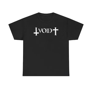 Void Hardcore Gift Shirt, Rock Unisex Heavy Cotton Tee