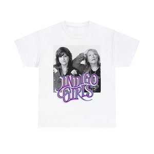 Indigo Girls Shirt, Amy Ray and Emily Saliers Shirt, Indigo Girls Merch, Lesbian Shirt, Vintage Rock Shirt,  , Unisex  Heavy Cotton Tee