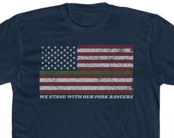 We Stand with Our Park Rangers Shirt • National Park USA Flag Green Stripe • Save Our Parks TShirt • Dark Navy • Retro Graphic Tee