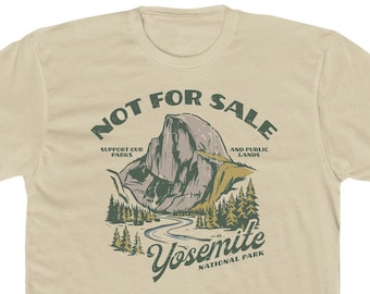Yosemite Nationalpark „NICHT zu verkaufen“-Shirt • Vintage-NPS-Druck • Unterstützen Sie unsere Parks und öffentlichen Flächen – T-Shirt • Creme • Retro-Grafik-T-Shirt