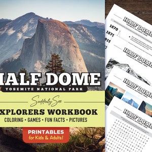Half Dome Explorers Workbook • PRINTABLE for Kids & Adults • Yosemite National Park • Coloring, Games, Pictures, Fun Facts • US Letter PDF