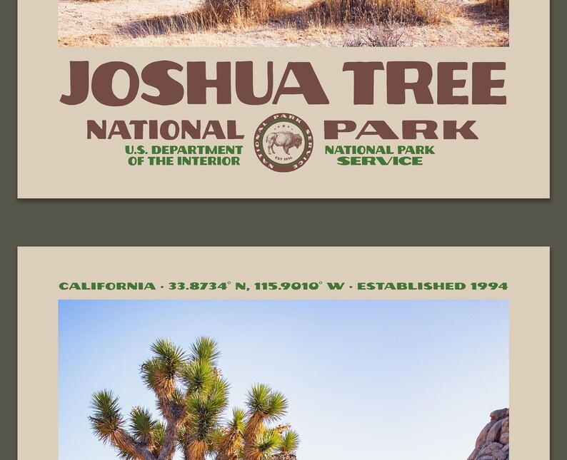 May include: A poster featuring the words "Joshua Tree National Park" in brown lettering. Below, it reads "National Park Service" and "U.S. Department of the Interior." The bottom section shows a Joshua tree and the text "California 33.8734&deg; N, 115.9010&deg; W - Established 1994."