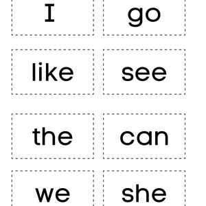 Puede incluir: Ocho tarjetas de memoria en blanco y negro con las palabras "I", "go", "like", "see", "the", "can", "we" y "she" impresas en ellas.
