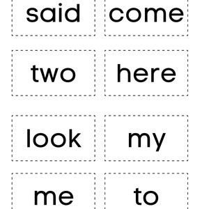 Puede incluir: Un conjunto de ocho tarjetas de memoria con las palabras "said", "come", "two", "here", "look", "my", "me" y "to" impresas en ellas.