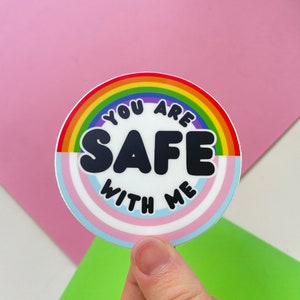 You Are Safe With Me matte vinyl sticker