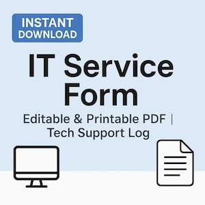May include: A blue button with the text "INSTANT DOWNLOAD" above a black and white illustration of a computer monitor and a document. The text "IT Service Form" is in large black letters, and the text "Editable & Printable PDF | Tech Support Log" is in smaller black letters.