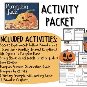 May include: An activity packet with the title "Pumpkin Jack" includes a book cover image and various worksheets. The packet features activities like a science experiment, story elements, book review, and writing prompts. The color scheme is orange, white, and black.