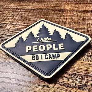 I Hate People So I Camp - Hook and Loop Backed Morale Patch