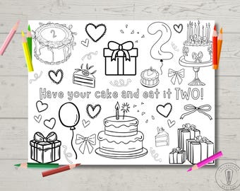 May include: A black and white coloring page with the text "Have your cake and eat it TWO!" and illustrations of cakes, presents, hearts, balloons, and the number two.