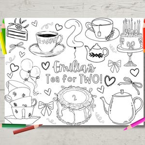 May include: A black and white coloring page featuring a tea party theme with a teapot, teacups, cake, balloons, and the text "Emilia's Tea for Two!"