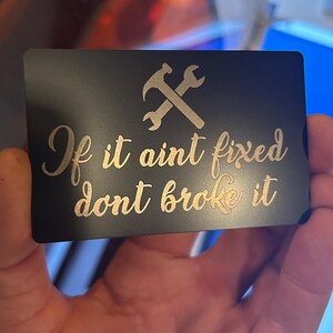 Metaal "If It Ain't Fixed, Don't Brake It" op de werkplek cadeaubon cadeaubon grappig werk Aannemer klusjesman bouwhumor unieke aandenken