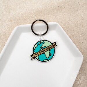 Love Your Mother | Acrylic Keychain | Modern Keychain