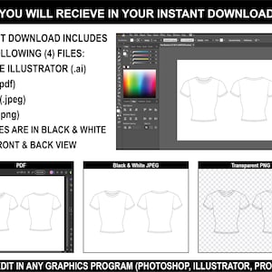 May include: A digital illustration of a t-shirt design template. The image shows a front and back view of the t-shirt in black and white. The text "WHAT YOU WILL RECIEVE IN YOUR INSTANT DOWNLOAD FILES" is at the top of the image. The text "INSTANT DOWNLOAD INCLUDES THE FOLLOWING (4) FILES: - ADOBE ILLUSTRATOR (.ai) - PDF (.pdf) - JPEG (.jpeg) - PNG (.png) ALL FILES ARE IN BLACK & WHITE WITH FRONT & BACK VIEW" is below the image. The text "EASILY EDIT IN ANY GRAPHICS PROGRAM (PHOTOSHOP, ILLUSTRATOR, PROCREATE)" is at the bottom of the image.