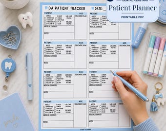 May include: A dental assistant patient tracker printable PDF sheet with blue borders, featuring eight sections for patient details, appointment types, X-rays, lab cases, treatment plans, medical changes, and notes, surrounded by various dental-themed stationery.