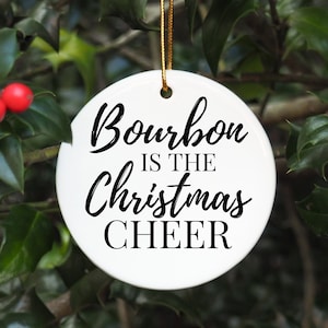 Bourbon Christmas Ornament Whiskey Ornament Gifts Alcohol Drinker Kentucky Gift Fun Family Holiday Keepsake