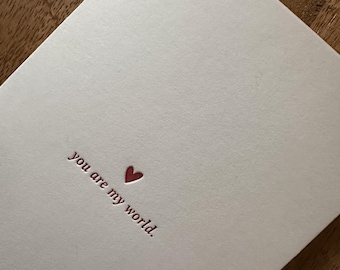 You Are My World Letterpress Love Greetings Card | Love Card | Valentine's Card | For Her | For Him | Minimal Card