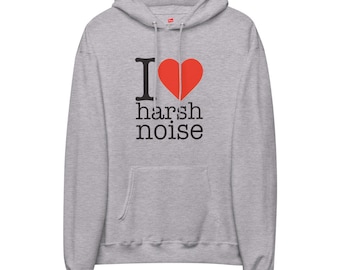 I Love Harsh Noise Unisex fleece hoodie