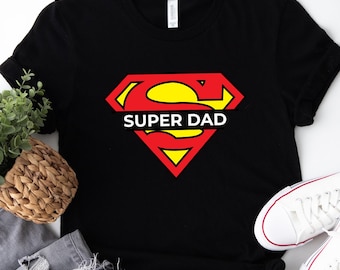 Custom Super Dad Shirt, Funny Father Day Gift Tee