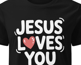 JESUS Loves You Women’s T-shirt