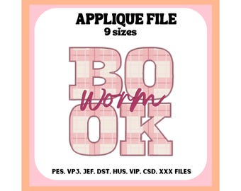 May include: A digital applique file design with the words "BOOK WORM" in a pink plaid pattern. The design includes the text "APPLIQUE FILE" and "9 sizes". The file formats are listed at the bottom.